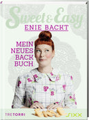 Sweet & Easy - Enie backt Mein neues Backbuch