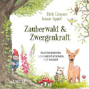 Zauberwald & Zwergenkraft, 1 Audio-CD