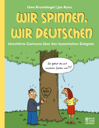 Wir spinnen,wir Deutschen