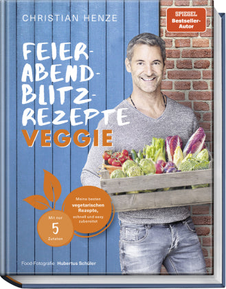 Feierabend-Blitzrezepte Veggie