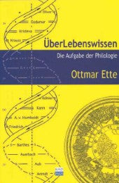 ÜberLebenswissen Die Aufgabe der Philologie