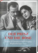 Der Prinz und die Rose.Briefe 1930-1944