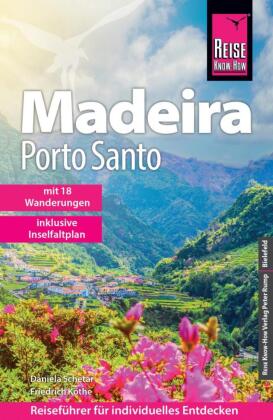 Reise Know-How Reiseführer Madeira und Porto Santo mit 18 Wanderungen