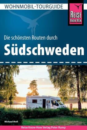 Reise Know-How Wohnmobil-Tourguide Südschweden Die schönsten Routen