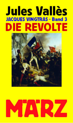 Jacques Vingtras Band 3. Die Revolte