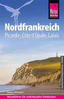 Reiseführer Nordfrankreich - Picardie, Côte d'Opale, Calais