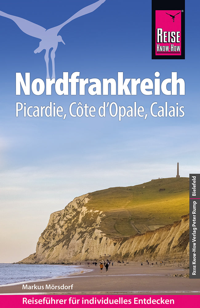 Reiseführer Nordfrankreich - Picardie, Côte d'Opale, Calais