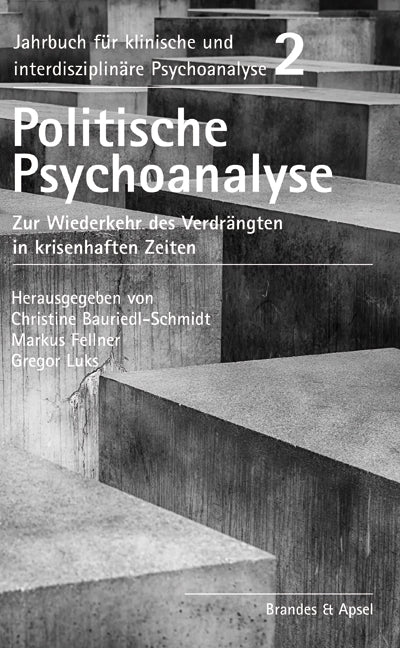 Zur Wiederkehr des Verdrängten in krisenhaften Zeiten