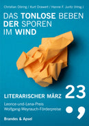 Das tonlose Beben der Sporen im Wind