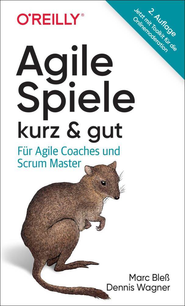 Agile Spiele - kurz & gut- 2. Aufl.