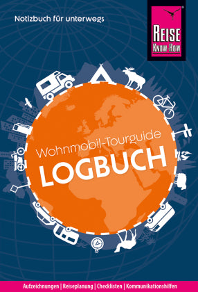 Wohnmobil-Tourguide Logbuch: Notizbuch für unterwegs