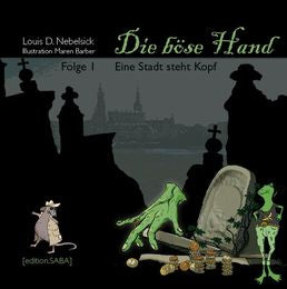 Die böse Hand-Eine Stadt steht Kopf