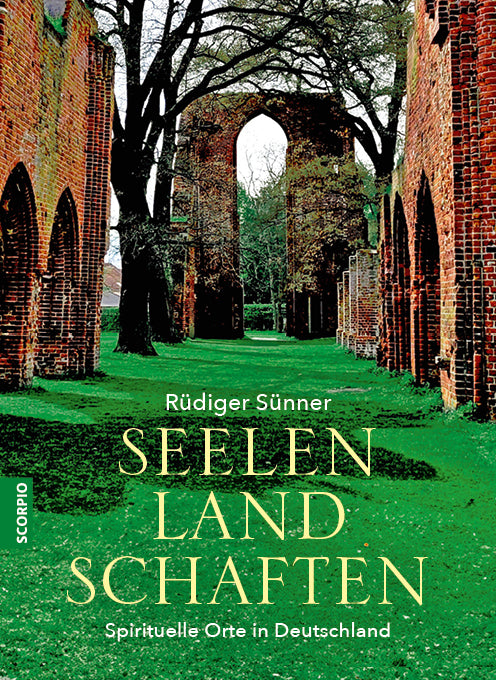 Seelenlandschaften Spirituelle Orte in Deutschland