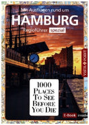 Reiseführer Hamburg. Stadtführer inklusive Ebook. Ausflugsziele, Sehenswürdigkeiten,