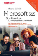 Microsoft 365 - Das Praxisbuch für Anwenderinnen und Anwender