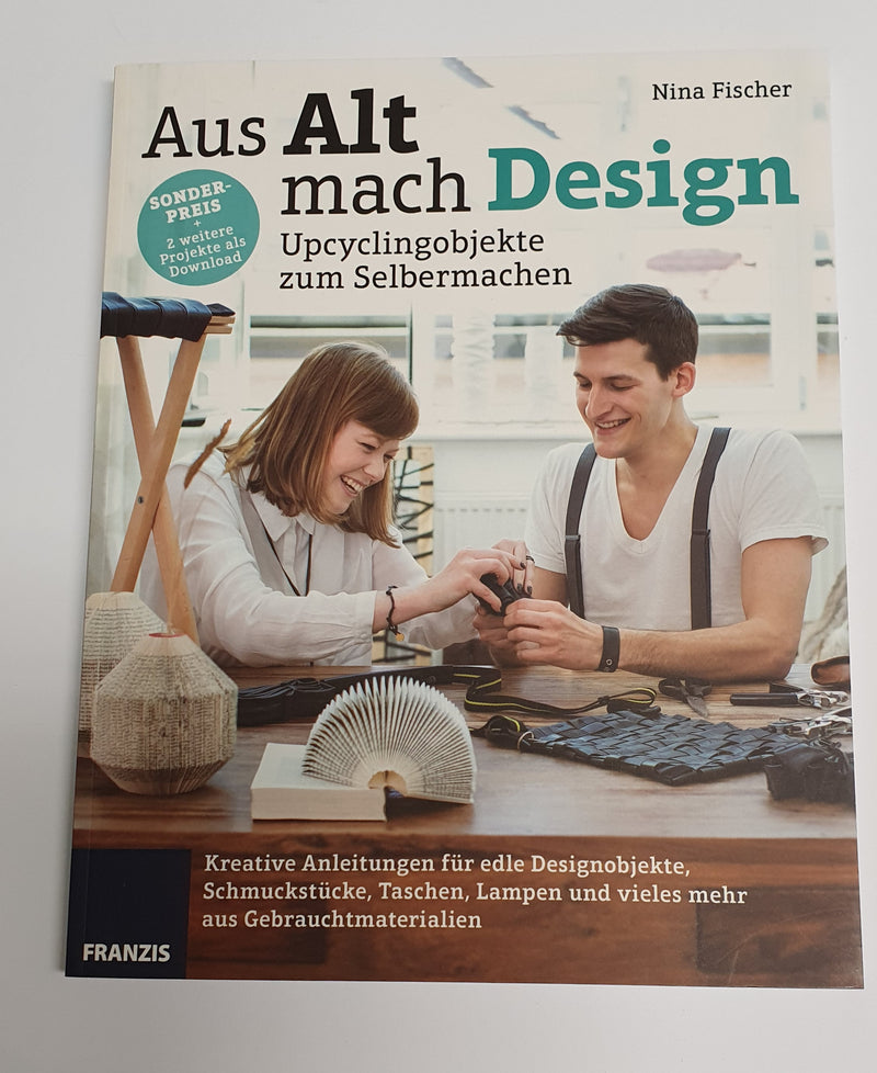 Aus Alt mach Design