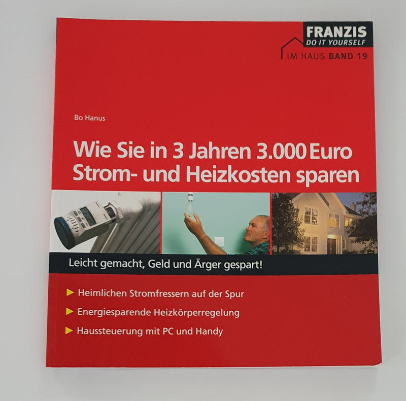 Wie Sie in 3 Jahren 3000 Euro Strom-und Heizkosten sparen