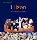 Filzen mit Seife und Nadel