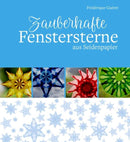 Zauberhafte Fenstersterne aus Seidenpapier