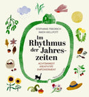 Im Rhythmus der Jahreszeiten.