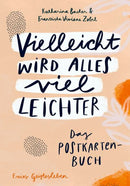 Vielleicht wird alles viel leichter