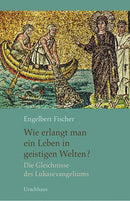 Wie erlangt man ein Leben in geistigen Welten?