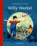 Willy Werkel baut ...