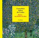 Unsterblich duften die Linden