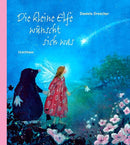 Die kleine Elfe wünscht sich was