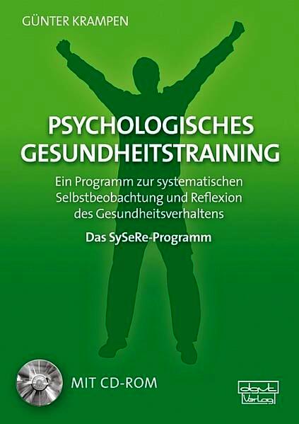 Psychologisches Gesundheitstraining – Das SySeRe-Programm