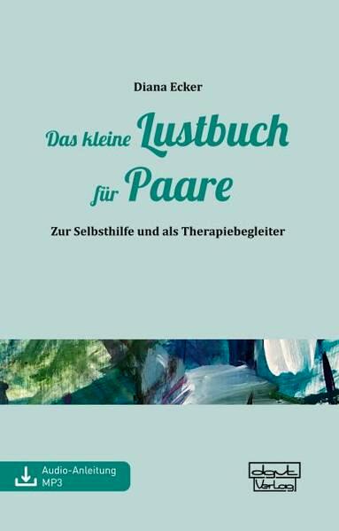 Das kleine Lustbuch für Paare