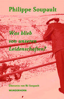 Was blieb von unseren Leidenschaften?