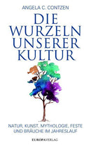 Die Wurzeln unserer Kultur