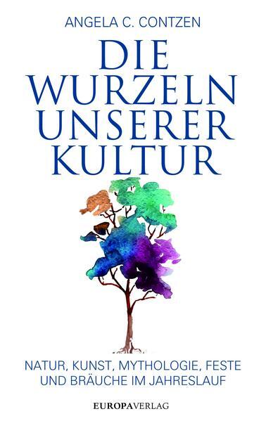 Die Wurzeln unserer Kultur