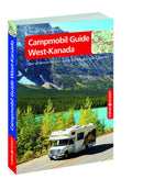 Campmobil Guide West-Kanada - VISTA POINT Reiseführer Reisen Tag für Tag