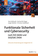 Funktionale Sicherheit und Cybersecurity nach ISO 26262 und ISO/SAE 21434