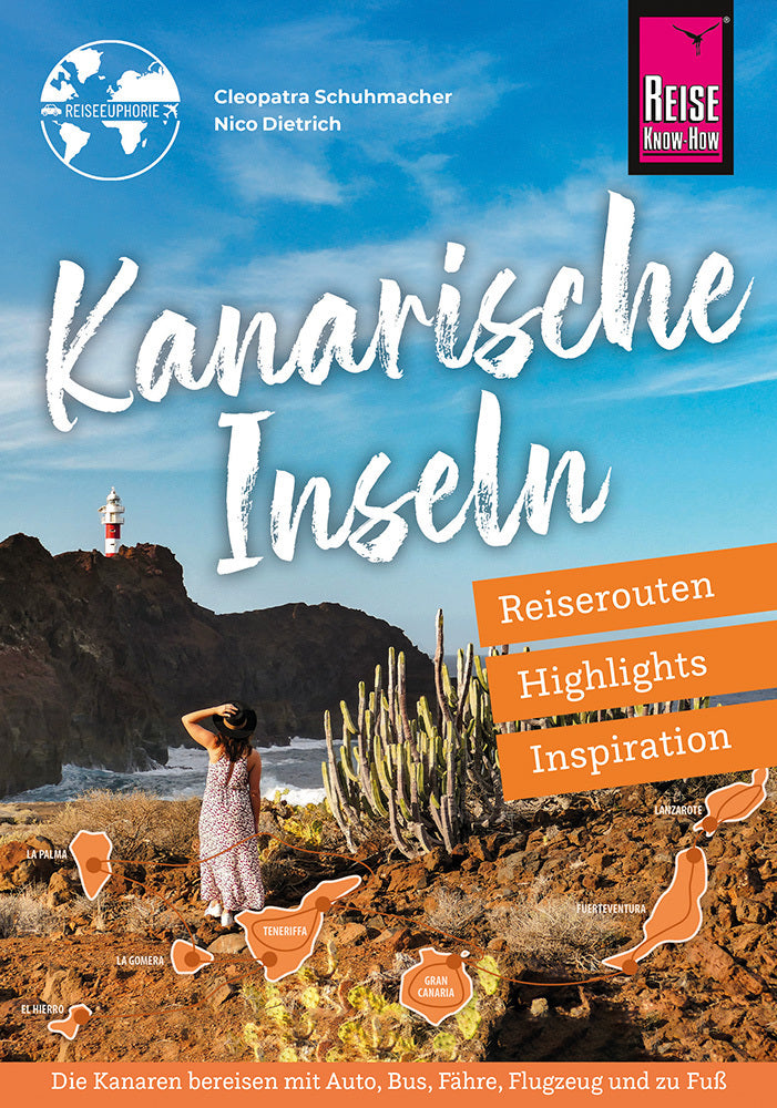 Reiseführer Kanarische Inseln - Reiserouten, Highlights, Inspiration