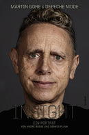 Insight Martin Gore & Depeche Mode - Ein Porträt