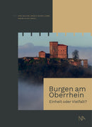 Burgen am Oberrhein Einheit oder Vielfalt?