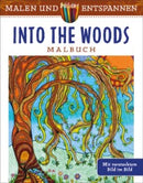Malen und entspannen: Into the Woods
