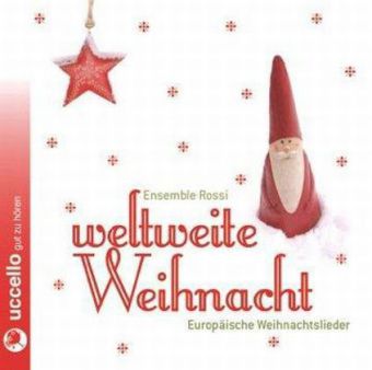 Weltweite Weihnachten, 1 Audio-CD