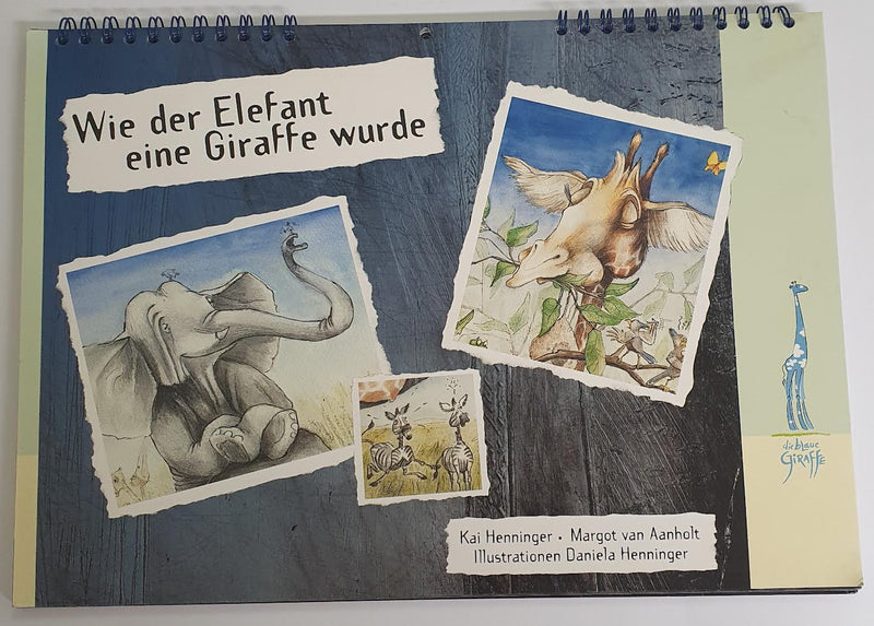 Wie der Elefant eine Giraffe wurde