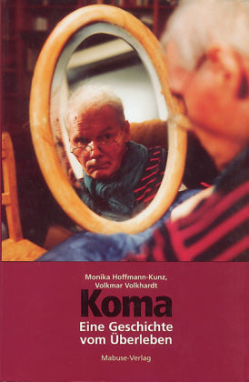 Koma -Eine Geschichte vom Überleben