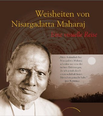 Weisheiten von Nisargadatta Maharaj