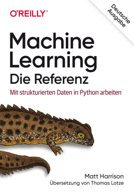 Machine Learning – Die Referenz