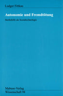 Autonomie und Fremdtötung -Sterbehilfe als Sozialtechnologie