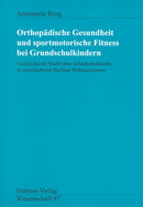 Orthopädische Gesundheit und sportmotorische Fitness bei Grundschulkindern