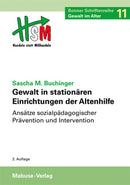 Gewalt in stationären Einrichtungen der Altenhilfe