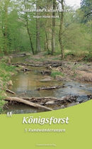 Natur- und Kulturführer Königsforst 5 Rundwanderungen