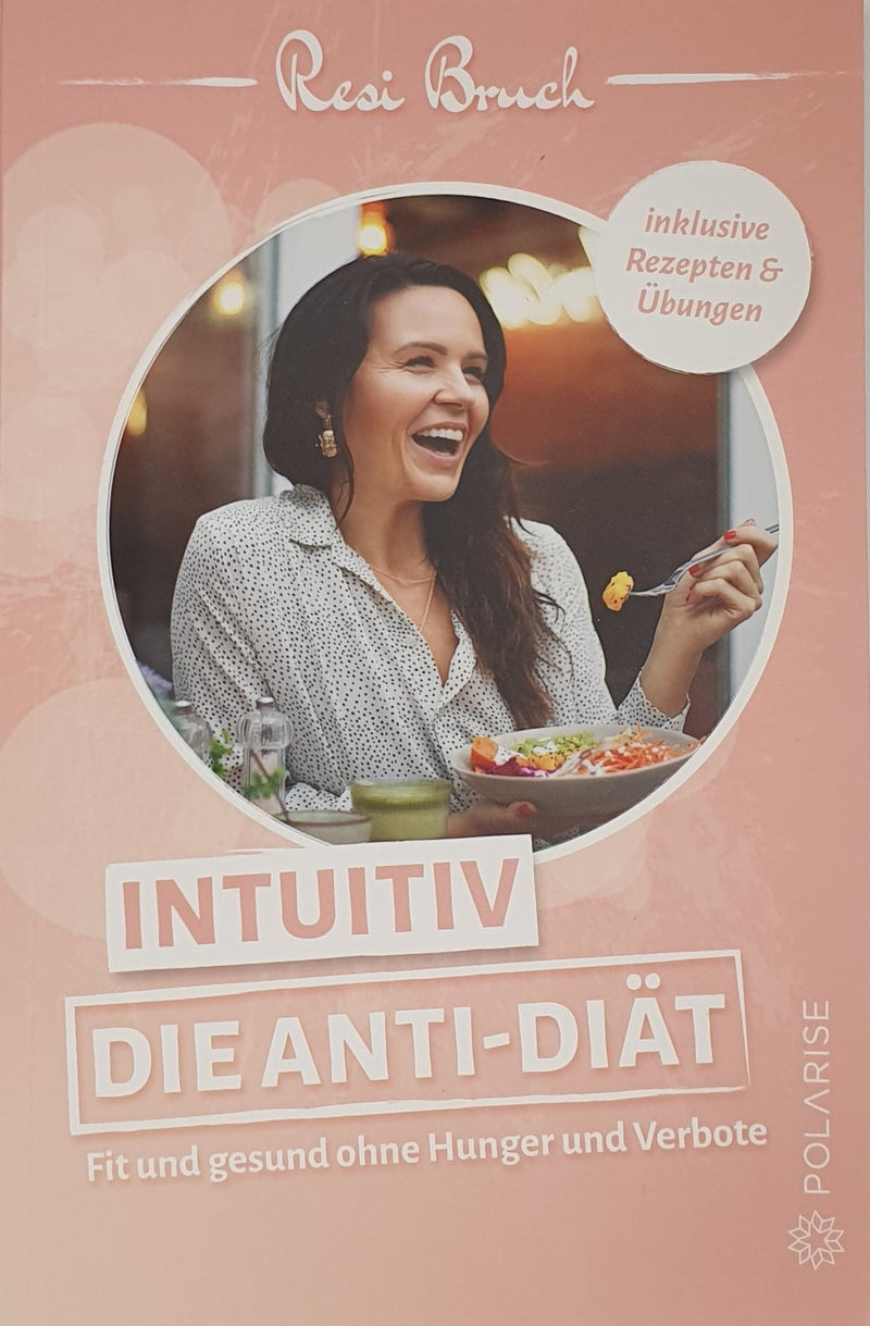 Intuitiv   Die Anti-Diät